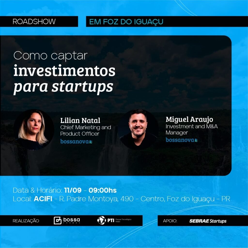 Foz do Iguaçu recebe Bossa Invest para Roadshow exclusivo com investidores e startups
