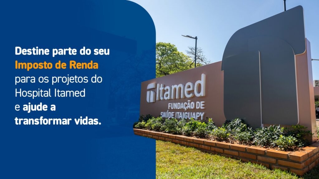campanha do IR Solidário impulsionada pelo Hospital Itamed